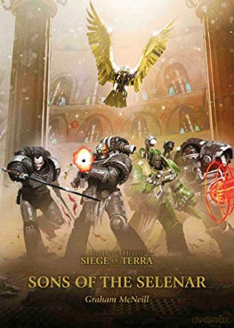 Sons of the Selenar (The Horus Heresy: Siege of Terra) - Graham McNeill [KSIĄŻKA]