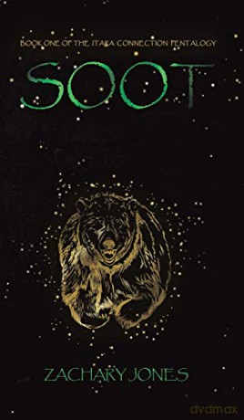 Soot:Book One of The Itara Connection Pentalogy - Zachary Jones [KSIĄŻKA]