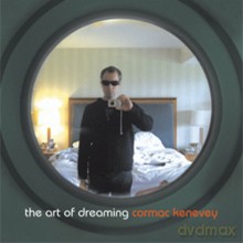 Cormac Kenevey: The Art of Dreaming [CD]