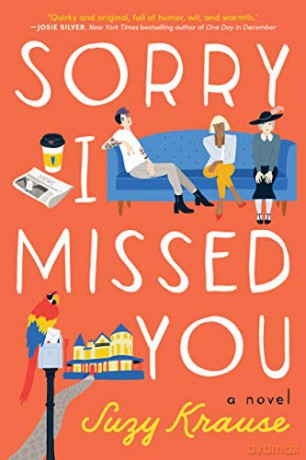 Sorry I Missed You: A Novel - Suzy Krause [KSIĄŻKA]