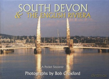 South Devon - The English Riviera - Bob Croxford [KSIĄŻKA]