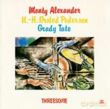 Monty Alexander, Niels-Henning ?rsted Pedersen, Grady Tate: Threesome [CD]
