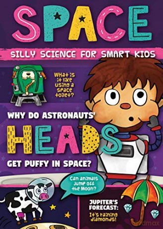 Space (Silly Science for Smart Kids) - Robin Twiddy [KSIĄŻKA]