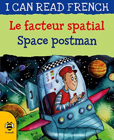 Space Postman/Le facteur spatial (I Can Read French) - Lone Morton [KSIĄŻKA]