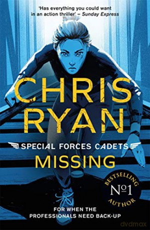 Special Forces Cadets 2: Missing - Chris Ryan [KSIĄŻKA]