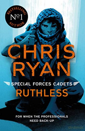 Special Forces Cadets 4: Ruthless - Chris Ryan [KSIĄŻKA]