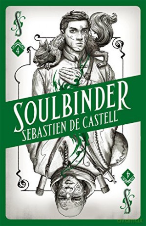 Spellslinger 4: Soulbinder - Sebastien de Castell [KSIĄŻKA]