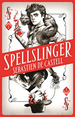 Spellslinger: The fantasy novel that keeps you guessing on every page - Sebastien de Castell [KSIĄŻKA]