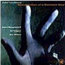 John Lindberg: Resurrection of a Dormant Soul [CD]