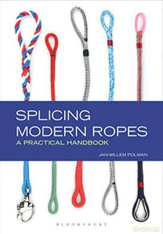 Splicing Modern Ropes: A Practical Handbook - Jan-Willem Polman [KSIĄŻKA]