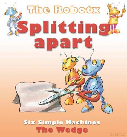 Splitting Apart: The Wedge (Robotx) - Gerry Bailey [KSIĄŻKA]