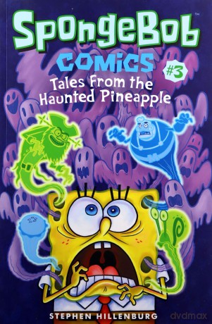 SpongeBob Comics: Book 3: Tales from the Haunted Pineapple (SpongeBob Comics, 3) - Stephen Hillenburg [KSIĄŻKA]