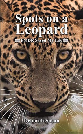 Spots on a Leopard:EMDR Saved My Life - Deborah Susan [KSIĄŻKA]