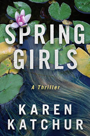 Spring Girls: 3 (Northampton County) - Karen Katchur [KSIĄŻKA]