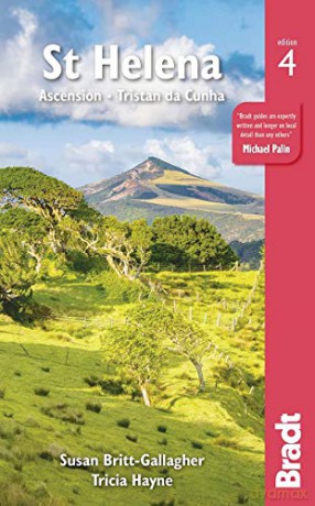 St Helena: Ascension, Tristan Da Cunha (Bradt Travel Guides) - Susan Britt-Gallagher [KSIĄŻKA]