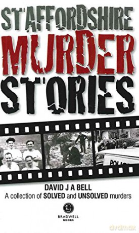 Staffordshire Murder Stories: 1 - David Bell [KSIĄŻKA]