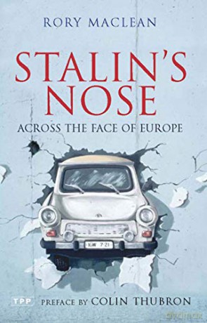Stalin's Nose: Across the Face of Europe - Rory MacLean [KSIĄŻKA]
