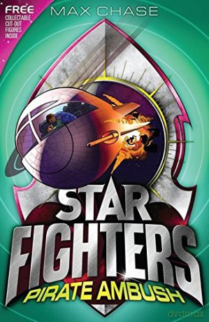 STAR FIGHTERS 7: Pirate Ambush - Max Chase [KSIĄŻKA]