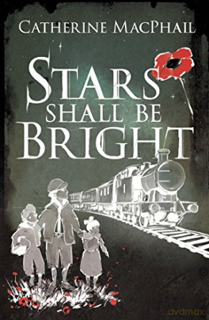 Stars Shall Be Bright - Catherine MacPhail [KSIĄŻKA]