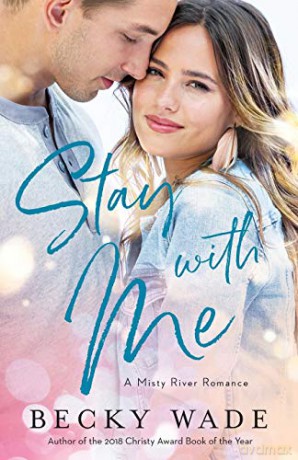 Stay with Me (Misty River Romance, A) - Wade [KSIĄŻKA]