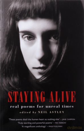 Staying Alive: Real Poems for Unreal Times - Neil Astley [KSIĄŻKA]