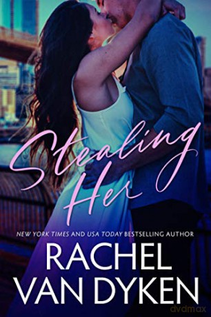 Stealing Her: 1 (Covet) - Rachel Van Dyken [KSIĄŻKA]