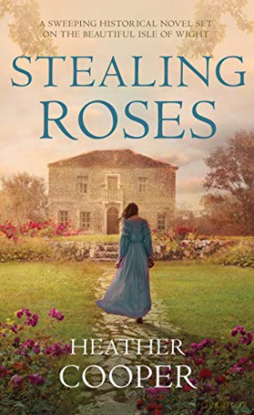 Stealing Roses: The delightful historical romance debut - Heather Cooper [KSIĄŻKA]