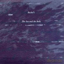 Rachel's: The Sea And The Bells [Winyl]
