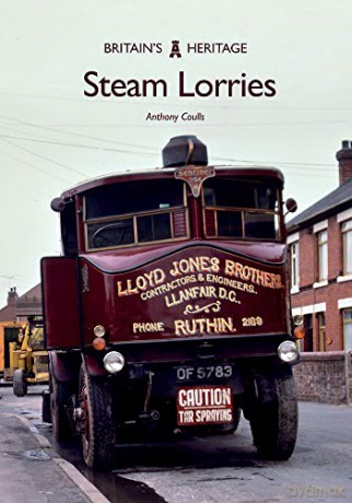 Steam Lorries (Britain's Heritage) - Anthony Coulls [KSIĄŻKA]