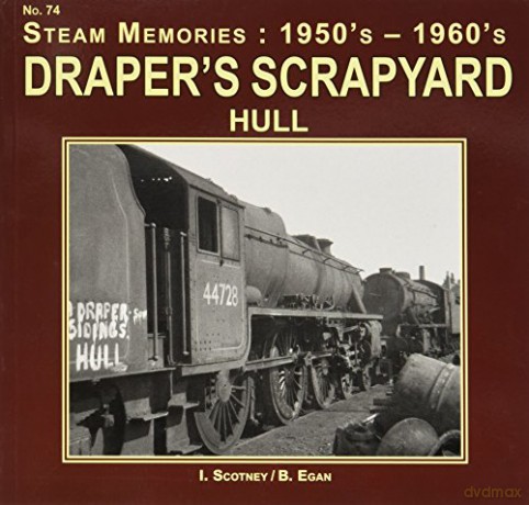 Steam Memories Draper's Scrapyard Hull (Steam Memories No 74) - I Scotney [KSIĄŻKA]