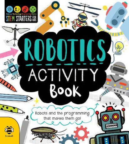 STEM Starters for Kids: Robotics Activity Book: Robots and the Programming That Makes Them Go! - Jenny Jacoby [KSIĄŻKA]