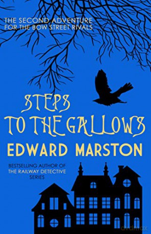 Steps to the Gallows: 2 (Bow Street Rivals) - Edward Marston [KSIĄŻKA]