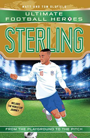 Sterling (Ultimate Football Heroes - International Edition)- includes the World Cup Journey! - Matt, Tom Oldfield [KSIĄŻKA]