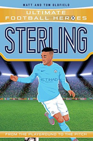 Sterling (Ultimate Football Heroes) - Collect Them All!: From the Playground to the Pitch - Matt, Tom Oldfield [KSIĄŻKA]