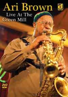 Ari Brown: Live At The Green Mill [DVD]