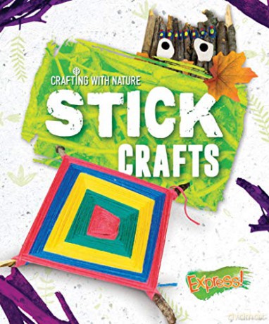 Stick Crafts (Crafting With Nature) - Betsy Rathburn [KSIĄŻKA]