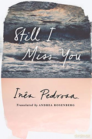 Still I Miss You - Ines Pedrosa [KSIĄŻKA]