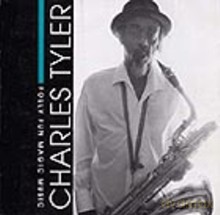 Charles Tyler: Folly Fun Magic Music .....Dedicated to Richard Wagner and Jean Sebastien Bach [CD]