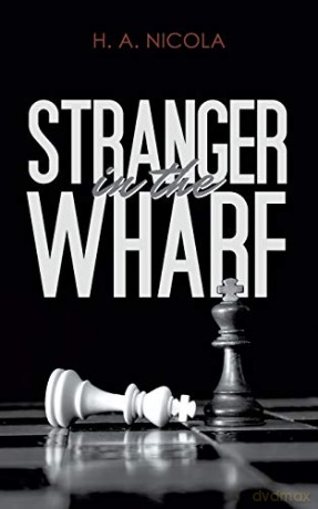 Stranger in the Wharf - H. A. Nicola [KSIĄŻKA]