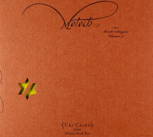 Uri Caine Plays Masada Book Two: Moloch: Book of Angels Vol. 6 [CD]