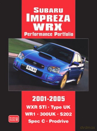 Subaru Impreza WRX Performance Portfolio 2001-2005 (Brooklands Books Road Test Series) - R.M. Clarke [KSIĄŻKA]