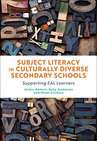 Subject Literacy in Culturally Diverse Secondary Schools: Supporting EAL Learners - Dr Esther Daborn [KSIĄŻKA]