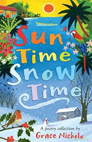Sun Time Snow Time - Grace Nichols [KSIĄŻKA]