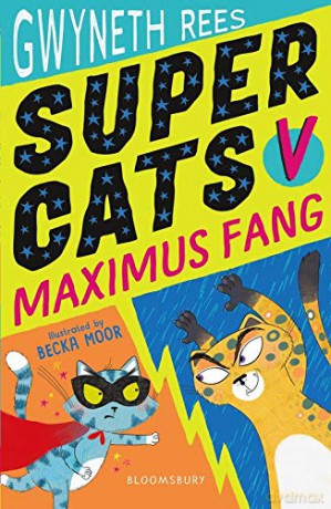 Super Cats v Maximus Fang - Gwyneth Rees [KSIĄŻKA]