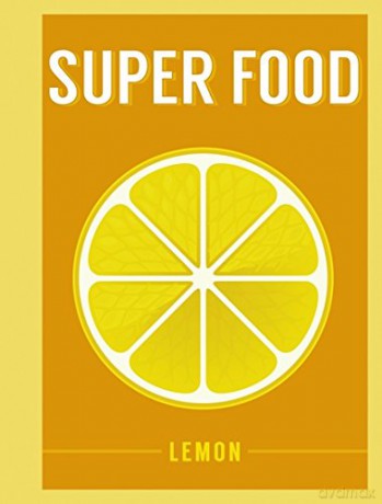 Super Food: Lemon (Superfoods) - Bloomsbury [KSIĄŻKA]