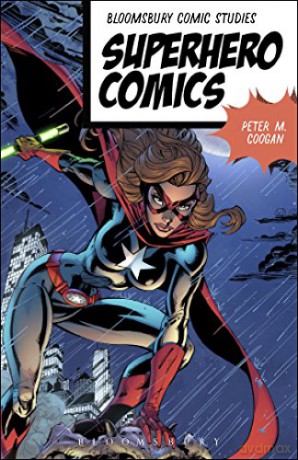 Superhero Comics (Bloomsbury Comics Studies) - Christopher Gavaler [KSIĄŻKA]