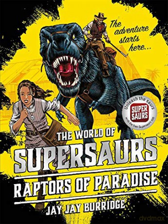 Supersaurs 1: Raptors of Paradise - Jay Jay Burridge [KSIĄŻKA]