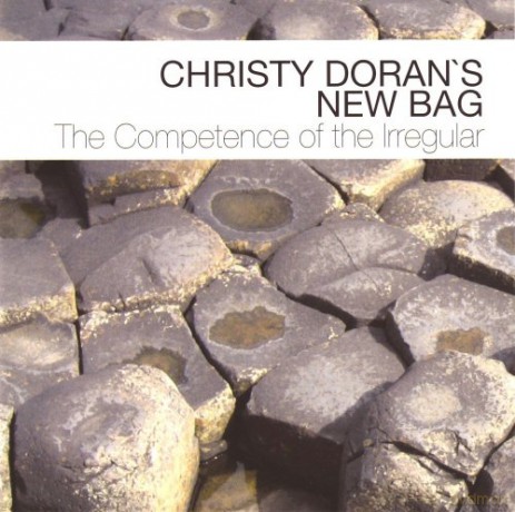 Christy Doran's New Bag: The Competence of the Irregular [CD]