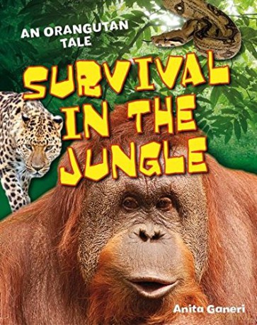 Survival in the Jungle: Age 6-7, above average readers (White Wolves Non Fiction) - Anita Ganeri [KSIĄŻKA]