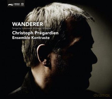 Christoph Pregardien, Ensemble Kontraste: Wanderer (Hybrid) [SACD]